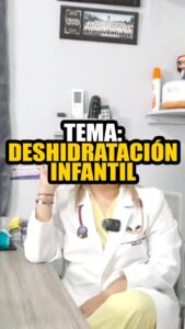 Tema: Deshidratación Infantil
