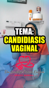 Tema: Candidiasis Vaginal
