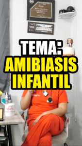 Tema: Amibiasis en niños(as)